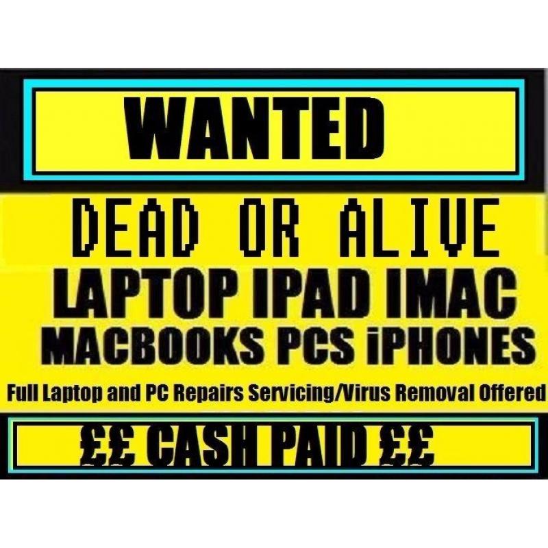 WANTED FAULTY OR BROKEN ELECTRONICS ? CASH PAID