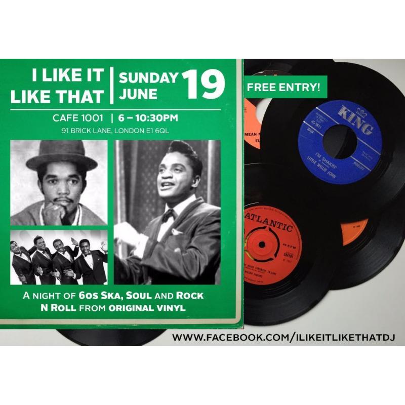 I Like It Like That @ Café 1001 on 19th June. Free event. Ska, Soul and Rock N Roll.